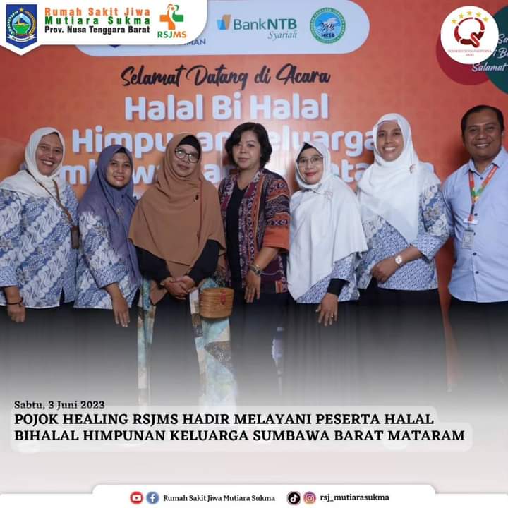 POJOK HEALING RSJMS HADIR MELAYANI PESERTA HALAL BIHALAL HIMPUNAN KELUARGA SUMBAWA BARAT MATARAM